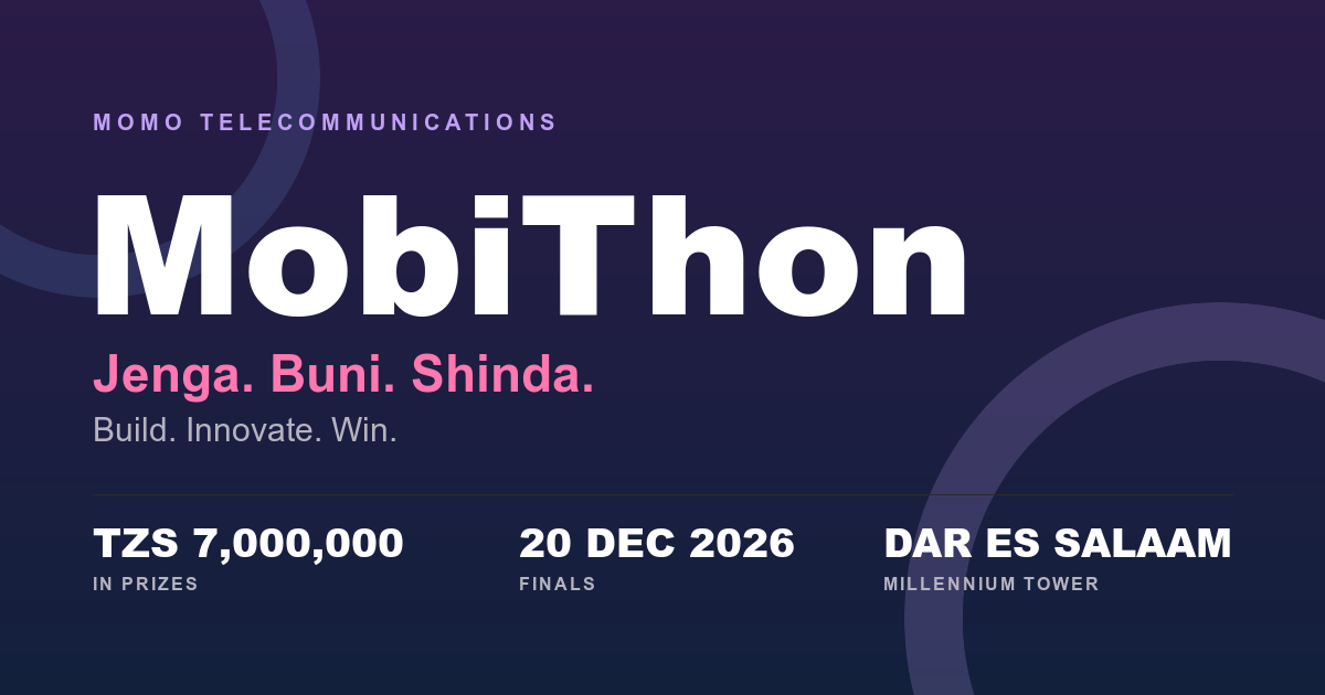 MobiThon: build on Momo Business and compete for TZS 7 million